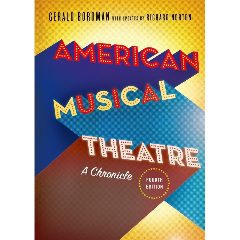Bordman & Norton - American Musical Theatre
