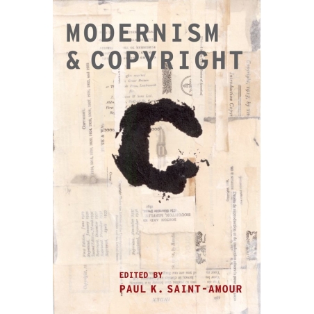 Saint-Amour, Paul K. - Modernism and Copyright