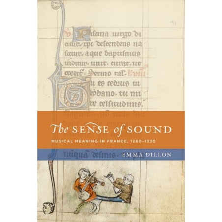 Dillon, Emma - The Sense of Sound