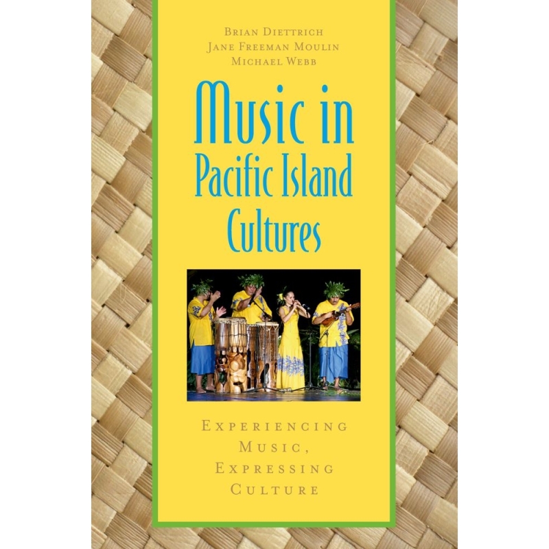 Diettrich, Brian - Music in Pacific Island Cultures