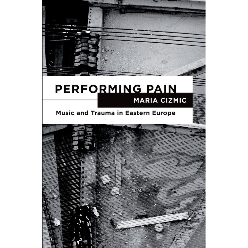 Cizmic, Maria - Performing Pain