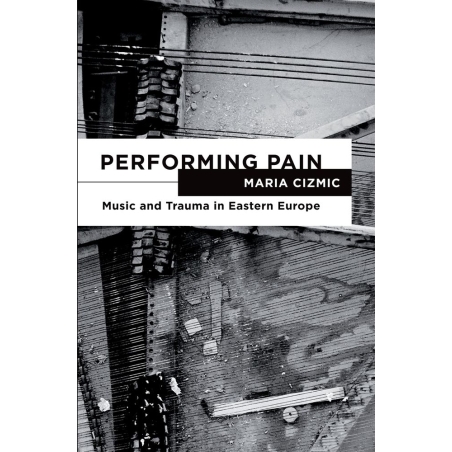 Cizmic, Maria - Performing Pain