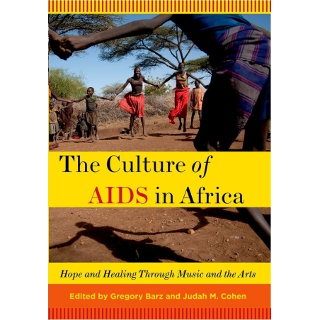 Barz, Gregory - The Culture of AIDS in Africa