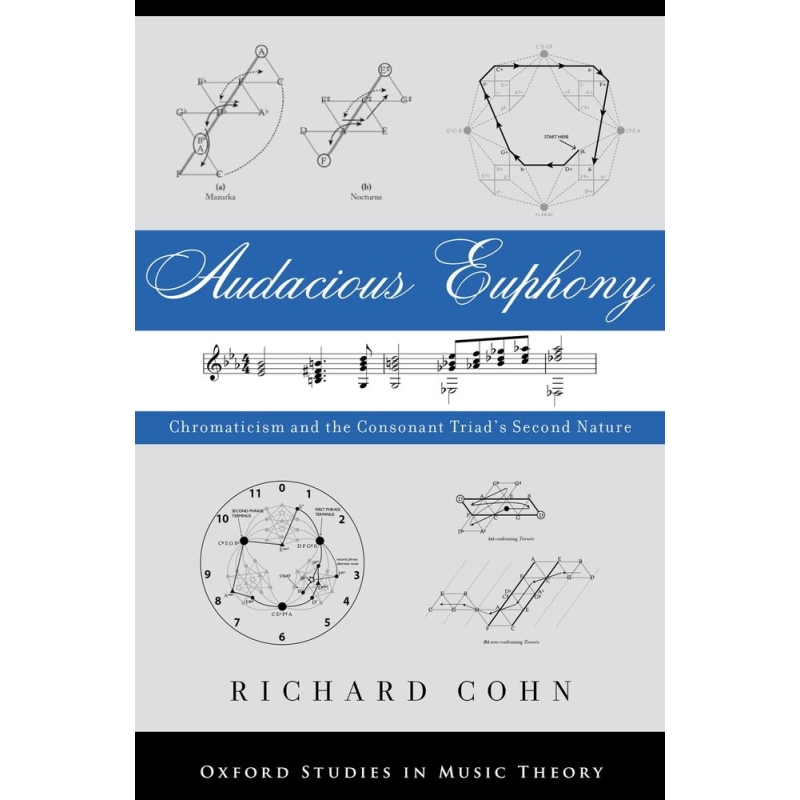 Cohn, Richard - Audacious Euphony