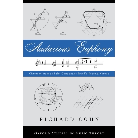 Cohn, Richard - Audacious Euphony