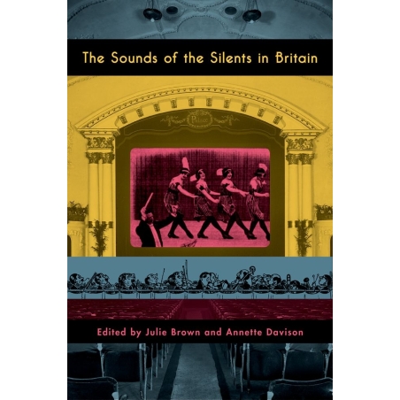 Brown, Julie - The Sounds of the Silents in Britain