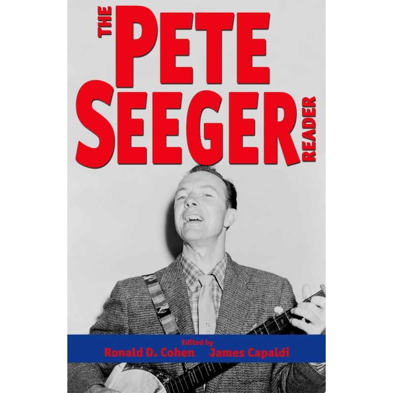 Cohen, Ronald D. - The Pete Seeger Reader