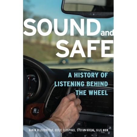 Bijsterveld, Karin - Sound and Safe