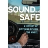 Bijsterveld, Karin - Sound and Safe