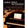 Shaftel, Matthew R. - Aural Skills in Context