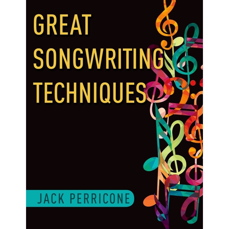 Perricone, Jack - Great Songwriting Techniques