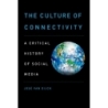 Dijck, Jose van - The Culture of Connectivity
