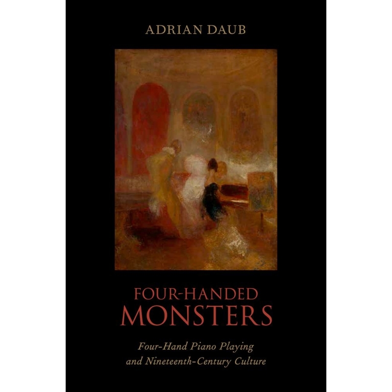 Daub, Adrian - Four-Handed Monsters
