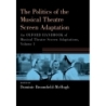 Broomfield-McHugh, Dominic - The Politics of the Musical Theatre Screen Adaptation