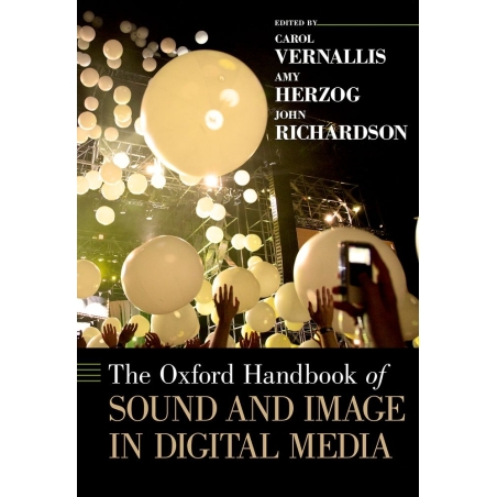 Vernallis, Carol - The Oxford Handbook of Sound and Image in Digital Media