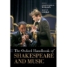 Wilson, Christopher R. - The Oxford Handbook of Shakespeare and Music