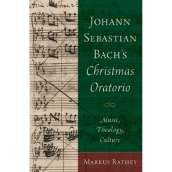 Rathey, Markus - Johann Sebastian Bach's Christmas Oratorio