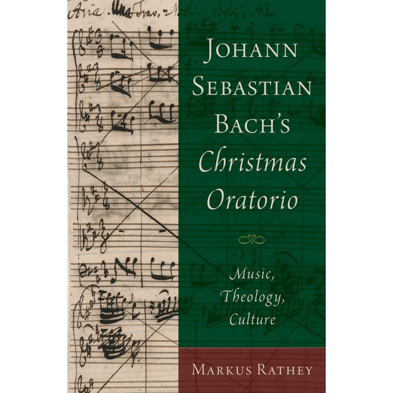 Rathey, Markus - Johann Sebastian Bach's Christmas Oratorio