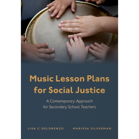 DeLorenzo, Lisa C. - Music Lesson Plans for Social Justice
