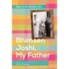 Joshi, Raghavendra Bhimsen - Bhimsen Joshi, My Father