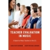 Bernard, Cara Faith - Teacher Evaluation in Music