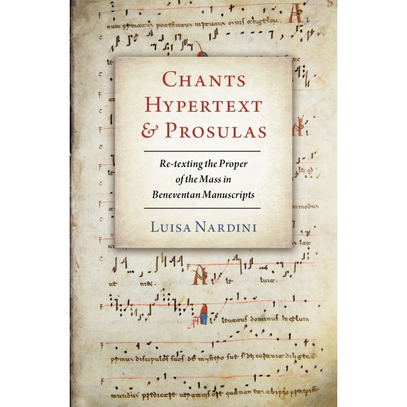 Nardini, Luisa - Chants, Hypertext, and Prosulas