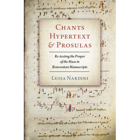 Nardini, Luisa - Chants, Hypertext, and Prosulas