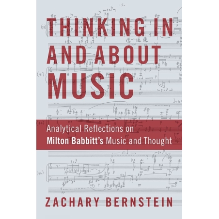 Bernstein, Zachary - Thinking In and About Music