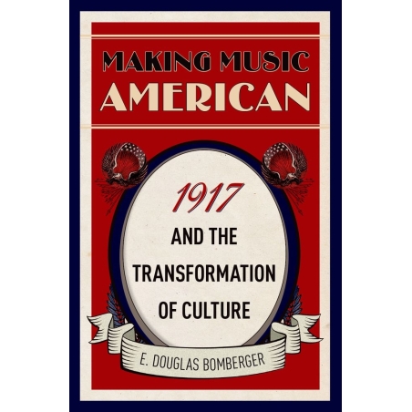 Bomberger, E. Douglas - Making Music American