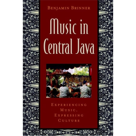 Brinner, Benjamin - Music in Central Java