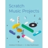 Brown, Andrew R. - Scratch Music Projects