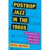Waters, Keith - Postbop Jazz in the 1960s