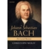Wolff, Christoph - Johann Sebastian Bach