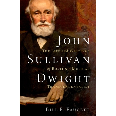 Faucett, Bill F. - John Sullivan Dwight