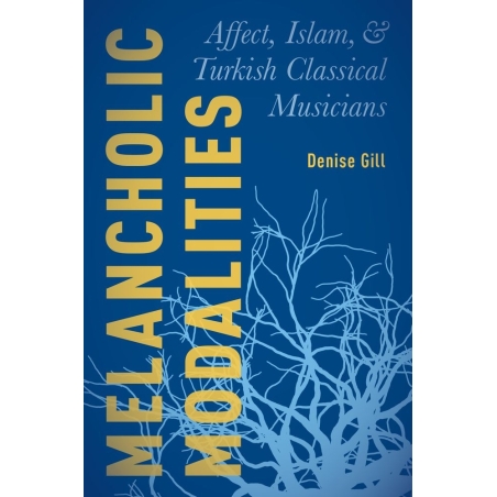 Gill, Denise - Melancholic Modalities
