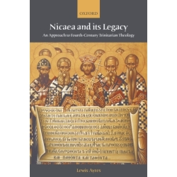 Ayres, Lewis - Nicaea and...