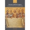 Ayres, Lewis - Nicaea and its Legacy