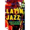 Washburne, Christopher - Latin Jazz