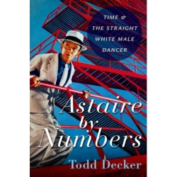 Decker, Todd - Astaire by...