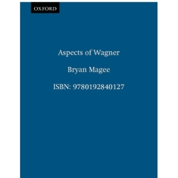 Magee, Bryan - Aspects of Wagner