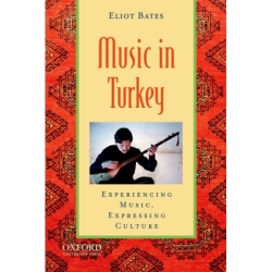 Bates, Eliot - Music in Turkey