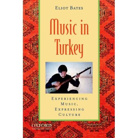 Bates, Eliot - Music in Turkey