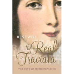 Weis, Rene - The Real Traviata