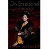 Mordden, Ethan - On Streisand