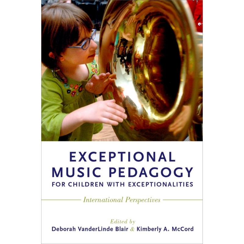 Blair, Deborah VanderLinde - Exceptional Music Pedagogy for Children with Exceptionalities