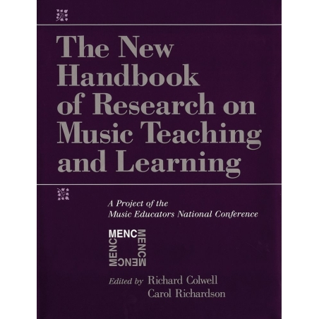 Colwell, Richard - The New Handbook of Research on Music Teaching and Learning
