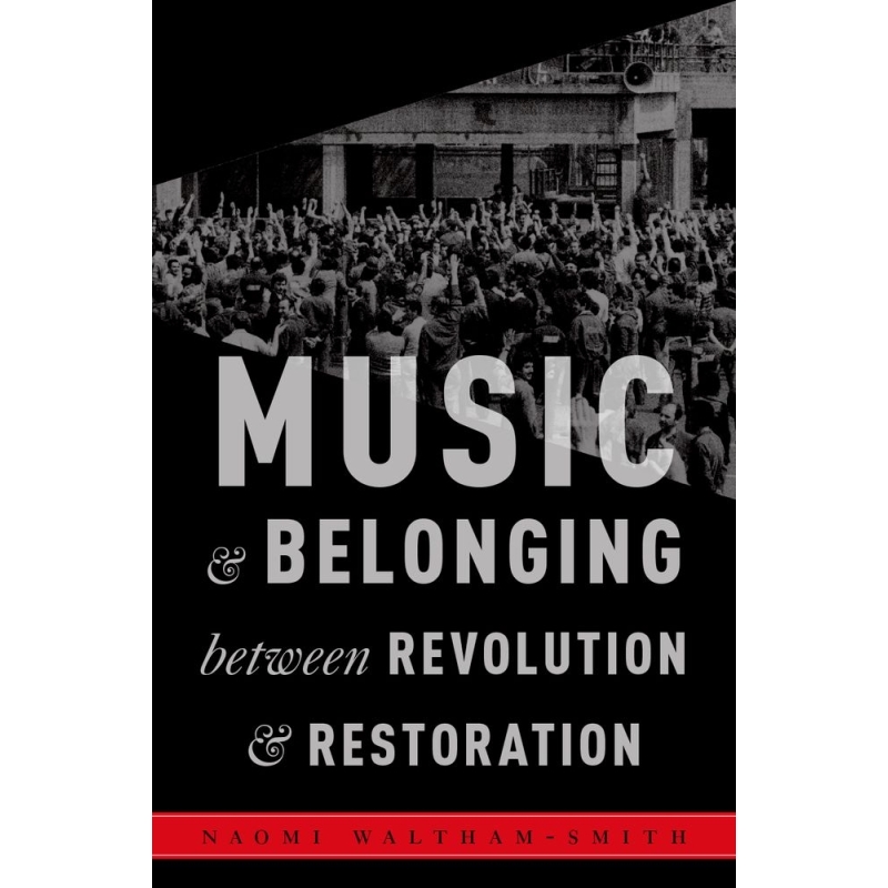 Waltham-Smith, Naomi - Music and Belonging Between Revolution and Restoration