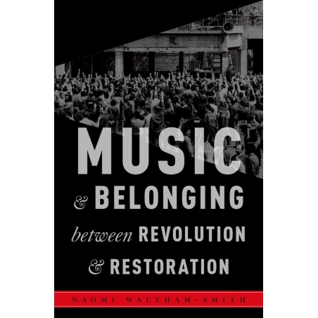 Waltham-Smith, Naomi - Music and Belonging Between Revolution and Restoration
