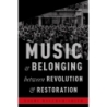 Waltham-Smith, Naomi - Music and Belonging Between Revolution and Restoration
