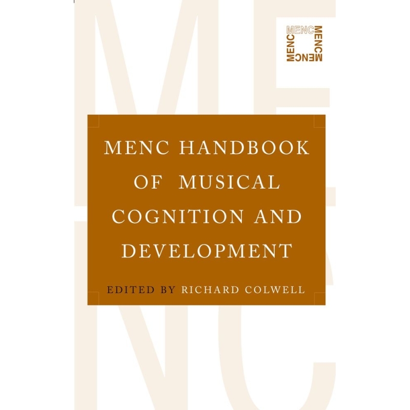 Colwell, Richard - MENC Handbook of Musical Cognition and Development